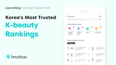 To capture rising shopper interest, Korea-based Hwahae has launched an English version of its website to make K-beauty more accessible to global shoppers. A Japanese version will also eventually be launched.