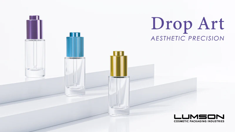 Cosmetic Droppers: inside Lumson's engineering approach